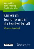 Karriere im Tourismus und in der Eventwirtschaft Karriere im Tourismus und in der Eventwirtschaft