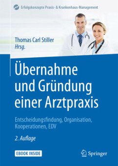 Übernahme und Gründung einer Arztpraxis, m. 1 Buch, m. 1 E-Book