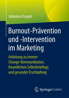 Burnout-Prävention und -Intervention im Marketing - Faupel, Johannes