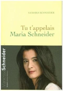 Tu T'Appelais Maria Schneider - Schneider, Vanessa