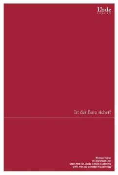 Ist der Euro sicher? - Tojner, Michael;Keuschnigg, Christian;Crespo Cuaresma, Jesús