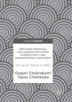 Employees' Emotional Intelligence, Motivation & Productivity, and Organizational Excellence - Chakrabarti, Gagari;Chatterjea, Tapas