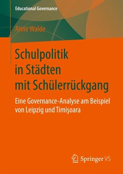 Schulpolitik in Städten mit Schülerrückgang - Walde, Anne