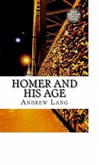 Homer and His Age (eBook, ePUB) - Lang, Andrew