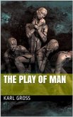 The Play of Man (eBook, PDF)