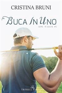 Cover Buca in uno (eBook, ePUB)