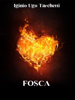 Fosca (eBook, ePUB) - Ugo Tarchetti, Iginio