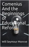 Comenius / And the Beginnings of Educational Reform (eBook, PDF)