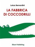 La Fabbrica Di Coccodrilli (eBook, ePUB)