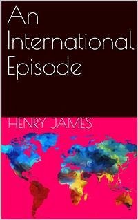 An International Episode (eBook, PDF) - James, Henry