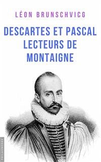 Descartes et Pascal lecteurs de Montaigne (eBook, ePUB) - Brunschvicg, Léon