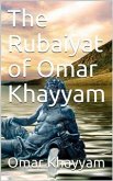 The Rubaiyat of Omar Khayyam (eBook, PDF)