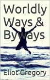 Worldly Ways & Byways (eBook, PDF)