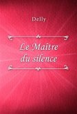 Le Maître du silence (eBook, ePUB)