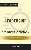 Summary: "Leadership: In Turbulent Times" by Doris Kearns Goodwin   Discussion Prompts (eBook, ePUB)