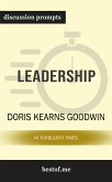 Summary: &quote;Leadership: In Turbulent Times&quote; by Doris Kearns Goodwin   Discussion Prompts (eBook, ePUB)