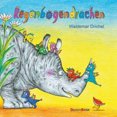 Regenbogendrachen - Drichel, Waldemar Regenbogendrachen - Drichel, Waldemar