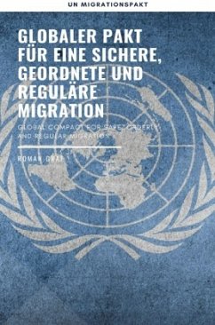 Globaler Pakt für eine sichere, geordnete und reguläre Migration - Graf, Roman