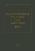 Investment Trust Year Book & Who's Who 1984