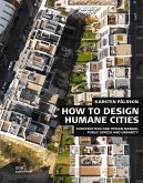 Public Spaces and Urbanity. How to Design Humane Cities Public Spaces and Urbanity. How to Design Humane Cities