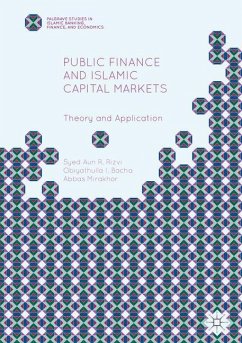 Public Finance and Islamic Capital Markets - Rizvi, Syed Aun R.;Bacha, Obiyathulla I.;Mirakhor, Abbas