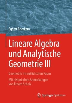 Lineare Algebra und Analytische Geometrie III - Brieskorn, Egbert