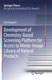Development of Chemistry-Based Screening Platform for Access to Mirror-Image Library of Natural Products
