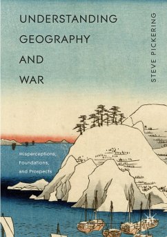 Understanding Geography and War - Pickering, Steve