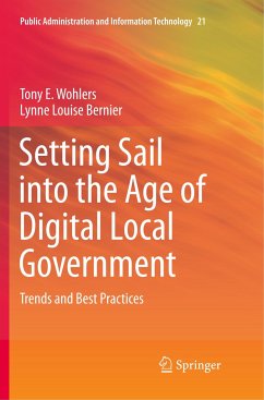 Setting Sail into the Age of Digital Local Government - Wohlers, Tony E.;Bernier, Lynne Louise