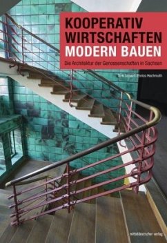 Kooperativ wirtschaften - modern bauen - Hochmuth, Enrico;Schaal, Dirk