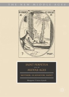 Saint Perpetua across the Middle Ages - Cotter-Lynch, Margaret