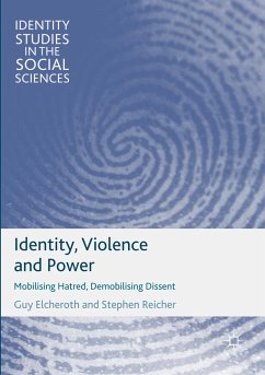 Identity, Violence and Power - Elcheroth, Guy;Reicher, Stephen
