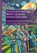 Ancestral Knowledge Meets Computer... - Bild 1