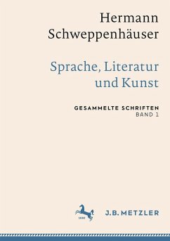 Hermann Schweppenhäuser: Sprache, Literatur und Kunst - Schweppenhäuser, Hermann