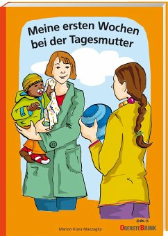 Meine ersten Wochen bei der Tagesmutter - Mazzaglia, Marion Klara