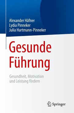 Gesunde Führung - Häfner, Alexander;Pinneker, Lydia;Hartmann-Pinneker, Julia