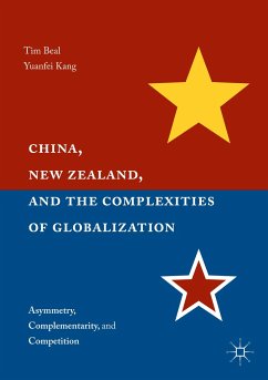 China, New Zealand, and the Complexities of Globalization - Beal, Tim;Kang, Yuanfei