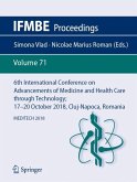 6th International Conference on Advancements of Medicine and Health Care through Technology; 17¿20 October 2018, Cluj-Napoca, Romania