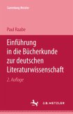 Einführung in die Bücherkunde zur deutschen Literaturwissenschaft; .