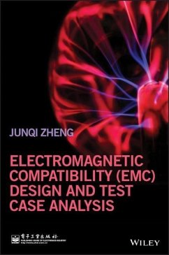 Electromagnetic Compatibility (Emc) Design and Test Case Analysis - Zheng, Junqi
