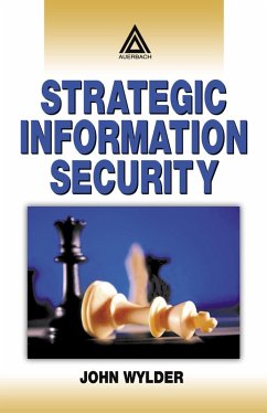 Strategic Information Security (eBook, ePUB) - Wylder, John