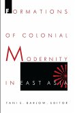 Formations of Colonial Modernity in East Asia (eBook, PDF)