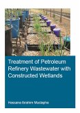 Treatment of Petroleum Refinery Wastewater with Constructed Wetlands (eBook, ePUB)