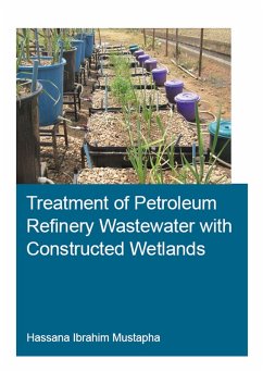 Cover Treatment of Petroleum Refinery Wastewater with Constructed Wetlands (eBook, ePUB)