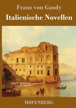 Italienische Novellen - Gaudy, Franz von