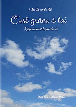 C'est grâce à toi... - Au Coeur de Soi