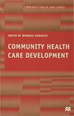 Community Health Care Development (eBook, PDF) Community Health Care Development (eBook, PDF)