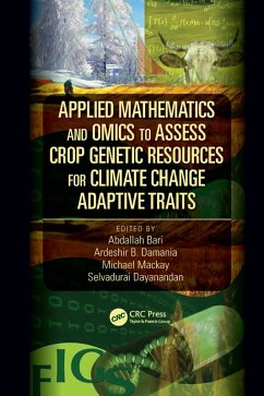 Applied Mathematics and Omics to Assess Crop Genetic Resources for Climate Change Adaptive Traits (eBook, ePUB)