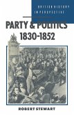 Party and Politics, 1830-1852 (eBook, PDF)