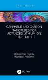 Graphene and Carbon Nanotubes for Advanced Lithium Ion Batteries (eBook, ePUB)